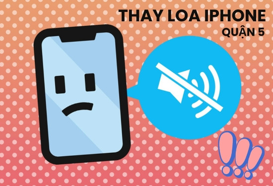  thay loa iPhone Quận 5