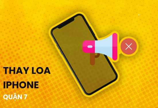 thay loa iPhone Quận 7