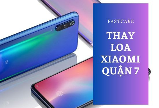 thay loa Xiaomi quận 7
