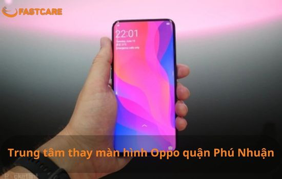 Thay màn hình Oppo Quận Phú Nhuận