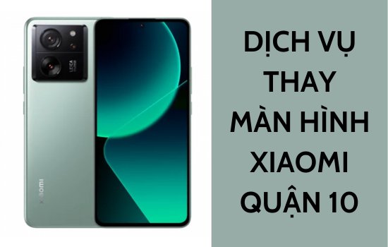 thay màn hình Xiaomi quận 10 thay màn hình Xiaomi quận 10