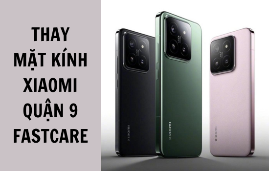 thay mặt kính Xiaomi quận 9