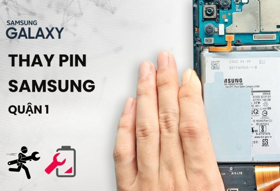Thay pin Samsung quận 1 Thay pin Samsung quận 1