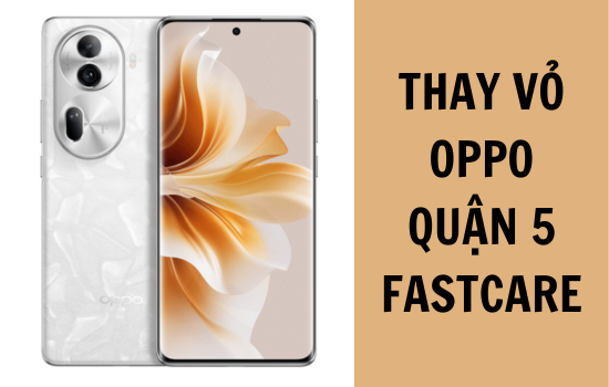 thay vỏ Oppo quận 5