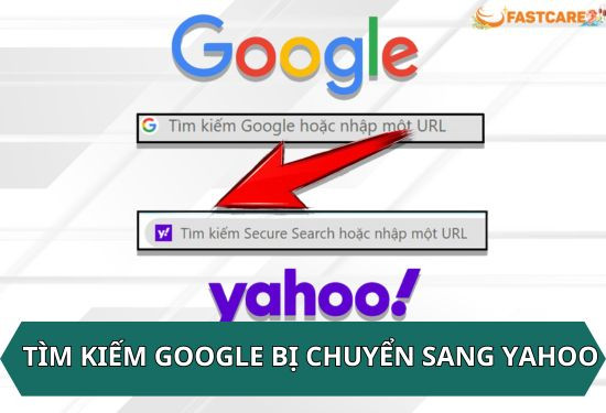 tìm kiếm google bị chuyển sang yahoo
