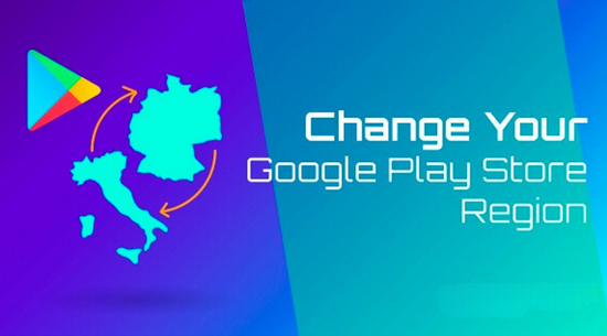Vì sao cần thay đổi quốc gia trên Google Play