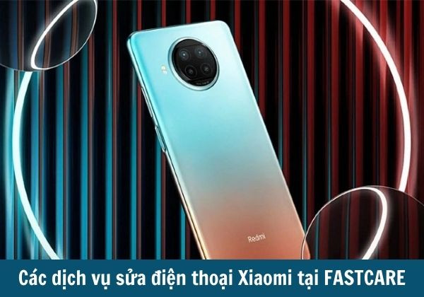 các dịch vụ sửa điện thoại Xiaomi quận Bình Thạnh tại FASTCARE
