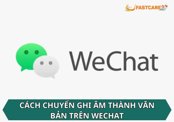 cách chuyển ghi âm thành văn bản trên wechat
