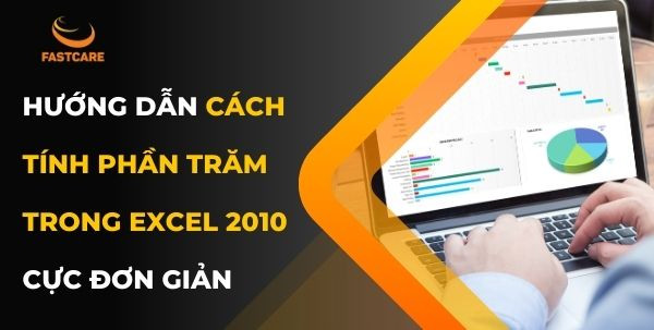 Cách tính phần trăm trong Excel 2010