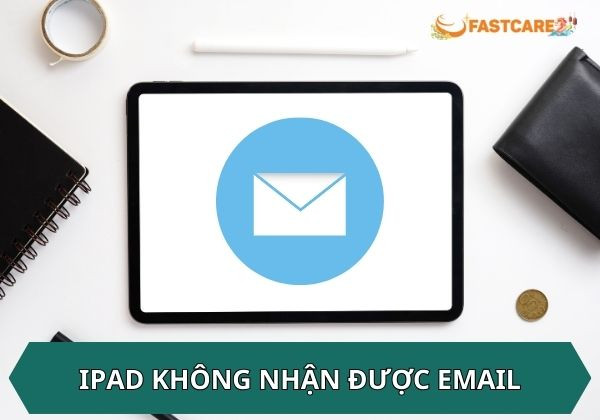 iPad không nhận được Email