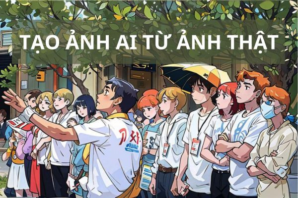 tạo ảnh AI từ ảnh thật