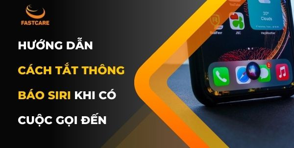 tắt tiếng thông báo Siri khi có cuộc gọi đến