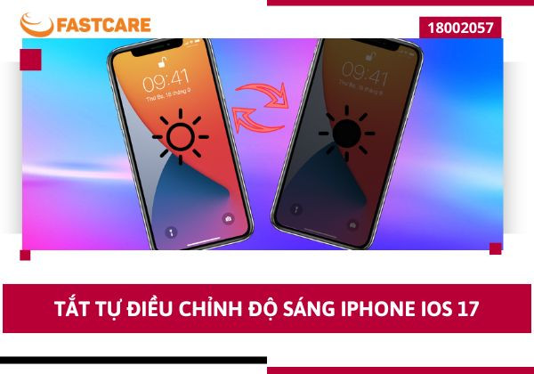 Tắt tự điều chỉnh độ sáng iPhone iOS 17 Tắt tự điều chỉnh độ sáng iPhone iOS 17