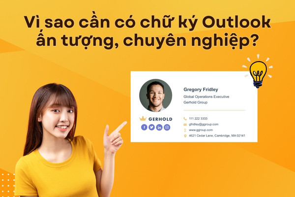Vì sao cần có chữ ký Outlook ấn tượng
