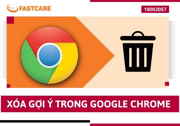Xóa gợi ý trong Google Chrome