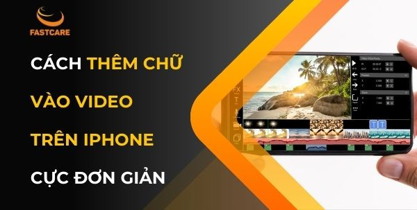cách thêm chữ vào video trên iPhone