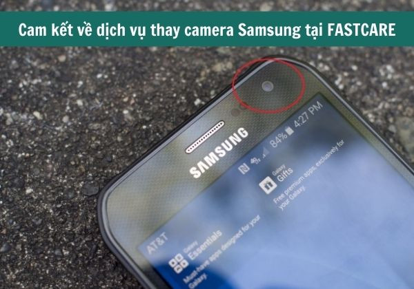cam kết về dịch vụ thay camera Samsung quận 8 tại FASTCARE