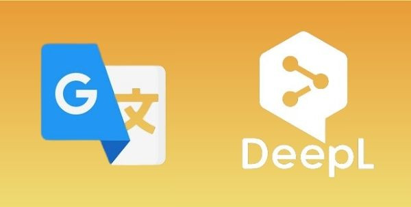 DeepL và Google Translate, cái nào nào tốt hơn?