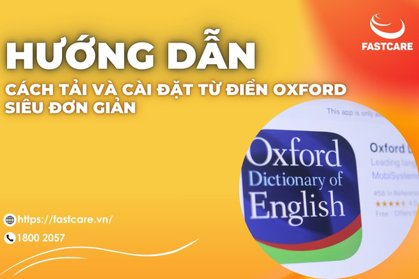 Hướng dẫn cách tải và cài đặt từ điển Oxford Hướng dẫn cách tải và cài đặt từ điển Oxford