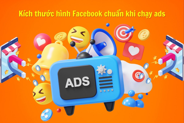 Kích thước hình Facebook chuẩn khi chạy ads
