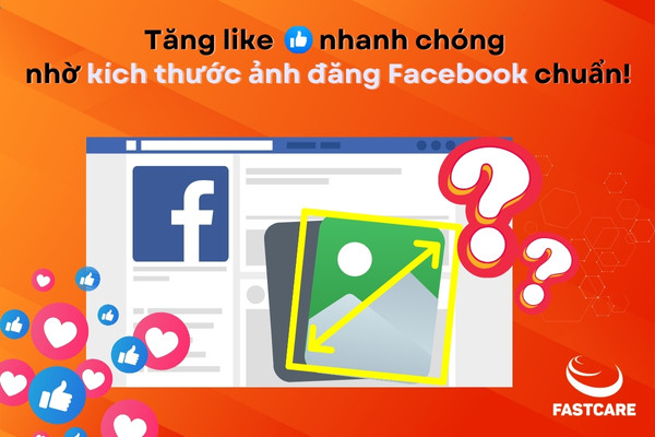 Tăng like nhanh nhờ kích thước ảnh đăng Facebook chuẩn 2024