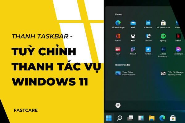 Thanh Taskbar - Tuỳ chỉnh thanh tác vụ Windows 11