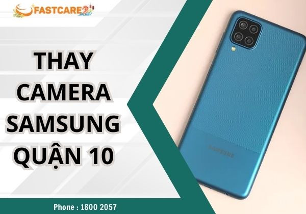 thay camera samsung quận 10