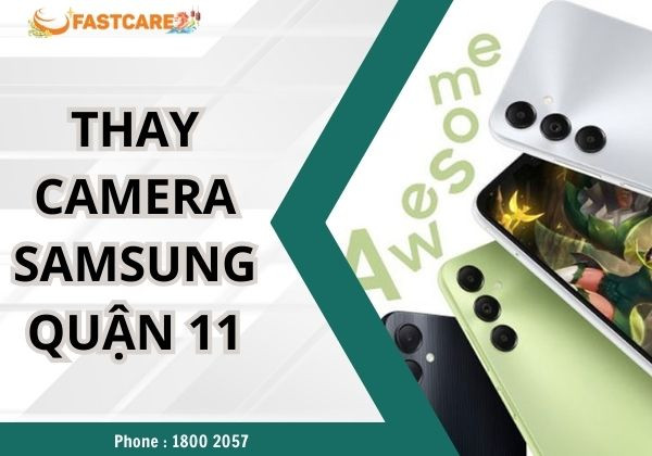 Thay camera samsung quận 11