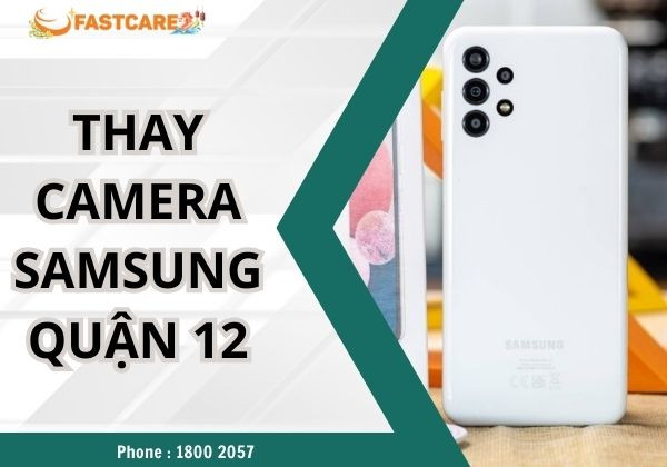 thay camera samsung quận 12