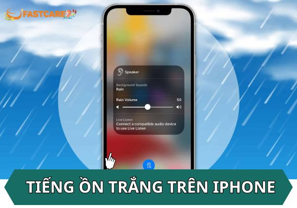 tiếng ồn trắng trên iPhone tiếng ồn trắng trên iPhone