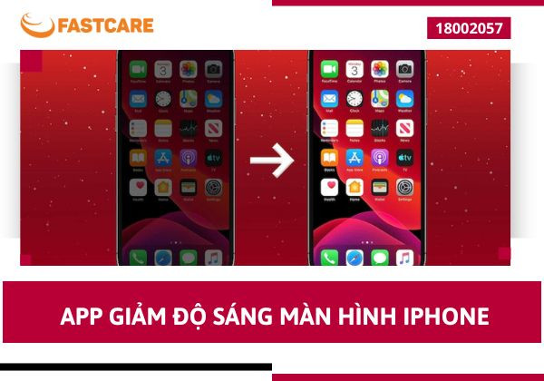 App giảm độ sáng màn hình iPhone App giảm độ sáng màn hình iPhone