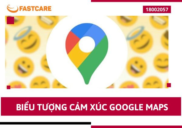 Biểu tượng cảm xúc Google Maps sử dụng như thế nào? 