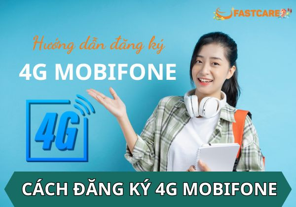 Cách đăng ký 4G MobiFone