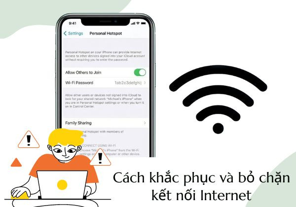 Các cách khắc phục và bỏ chặn kết nối Internet