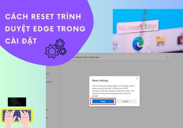 Cách reset trình duyệt Edge trong cài đặt Cách reset trình duyệt Edge trong cài đặt