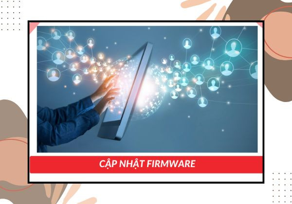 Cập nhật Firmware