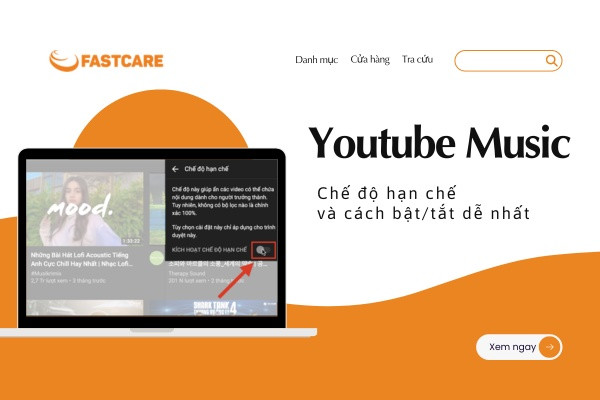 Chế độ hạn chế trên Youtube Music Chế độ hạn chế trên Youtube Music