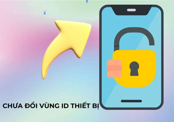 Thay đổi vùng ID thiết bị Thay đổi vùng ID thiết bị