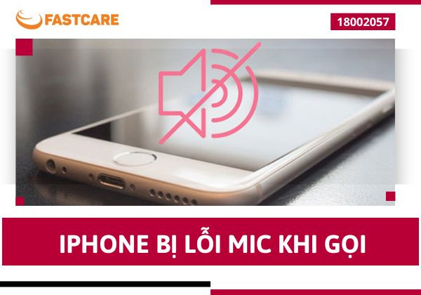 iPhone bị lỗi mic khi gọi
