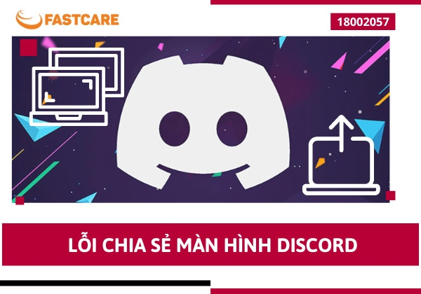 Nguyên nhân và cách khắc phục lỗi chia sẻ màn hình Discord
