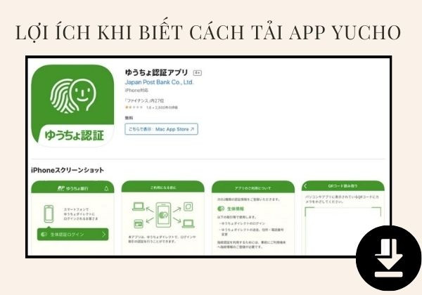 Lợi ích khi biết cách tải app Yucho Lợi ích khi biết cách tải app Yucho