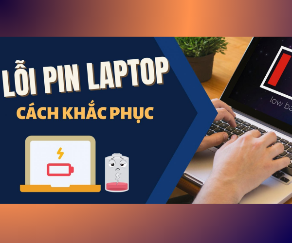 Lỗi sạc pin laptop Lỗi sạc pin laptop