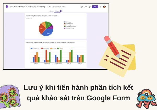 Một số lưu ý khi tiến hành xem và tải kết quả khảo sát trên Google Form