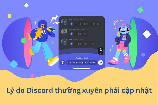 Lý do Discord thường xuyên phải cập nhật