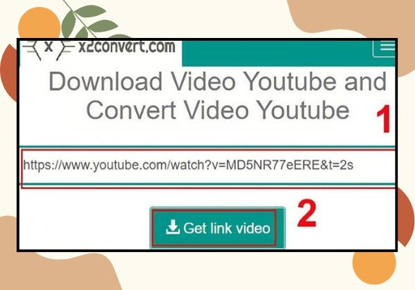 Tải Video YouTube về máy tính bằng X2convert.Com bước 1