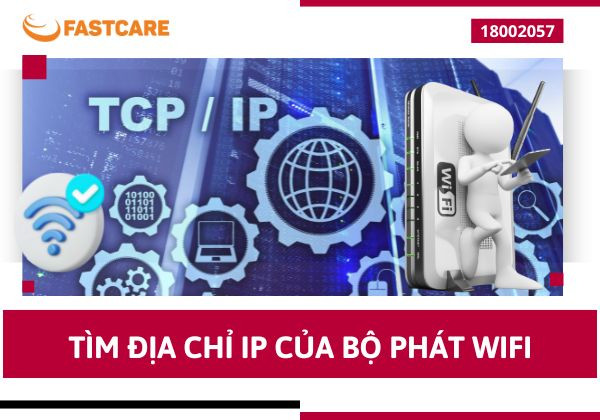 Cách tìm địa chỉ IP của bộ phát WiFi