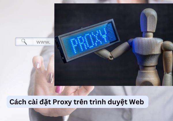 Cài đặt Proxy cho máy tính