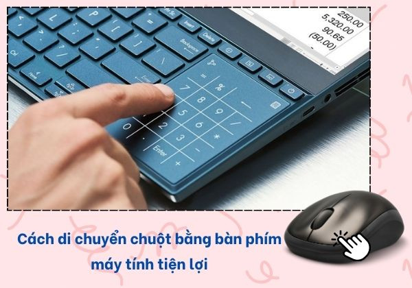 Di chuyển chuột bằng bàn phím máy tính Di chuyển chuột bằng bàn phím máy tính