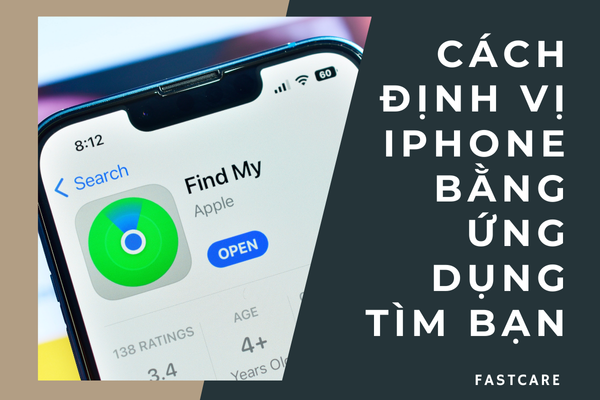 Cách định vị iPhone bằng ứng dụng Tìm bạn