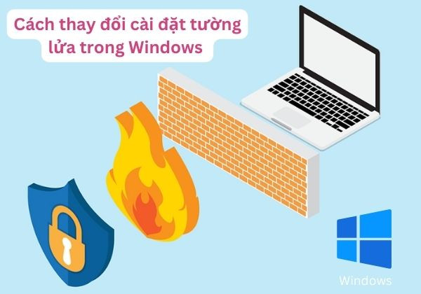 Thay đổi cài đặt tường lửa